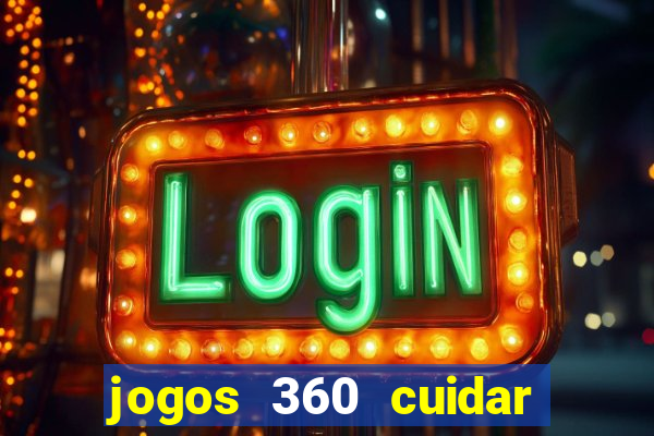 jogos 360 cuidar de bebe